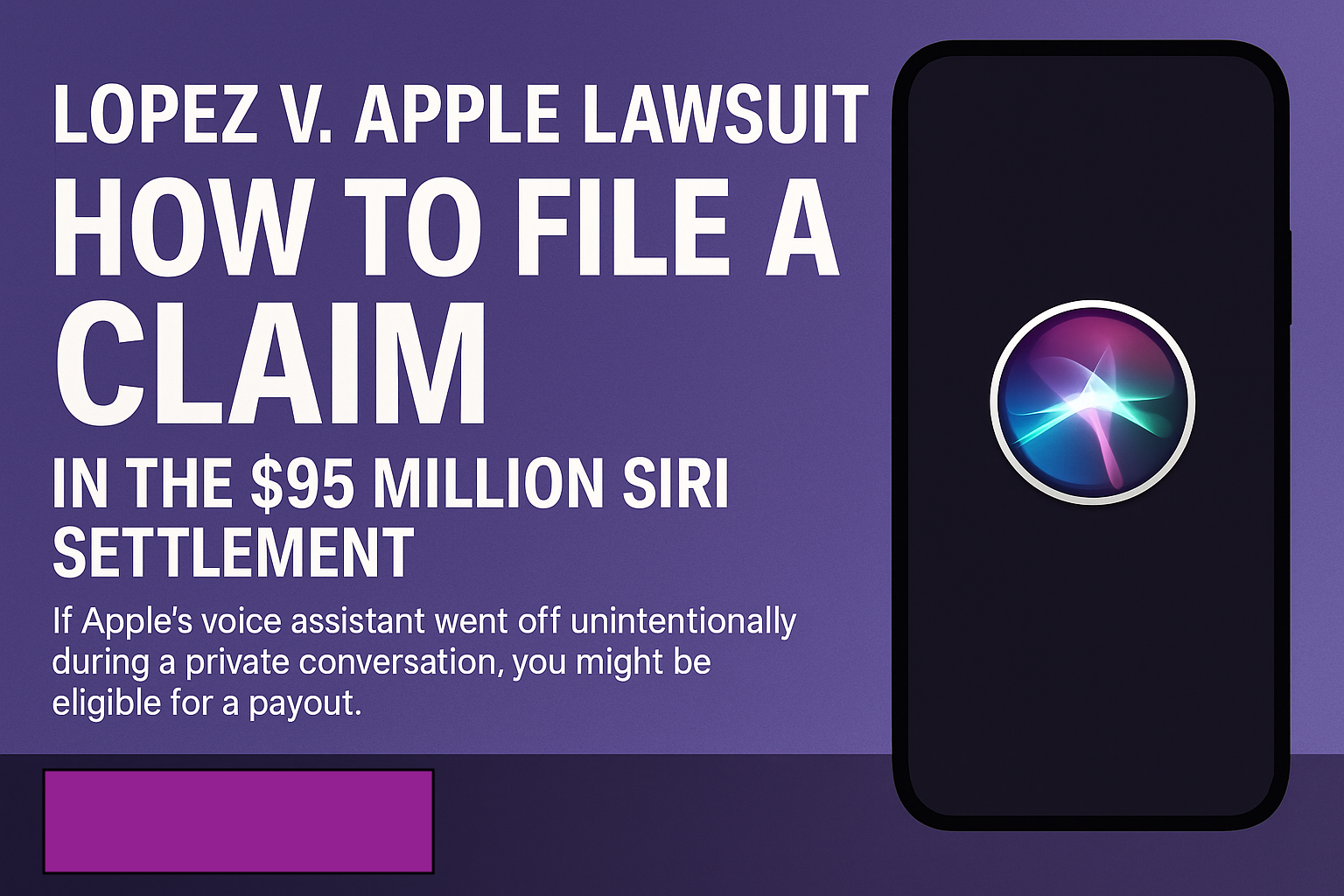 How to File a Claim in the 95 Million Siri Settlement related to How to File a Claim in the $95 Million Siri Settlement, by Simple Automation Solutions