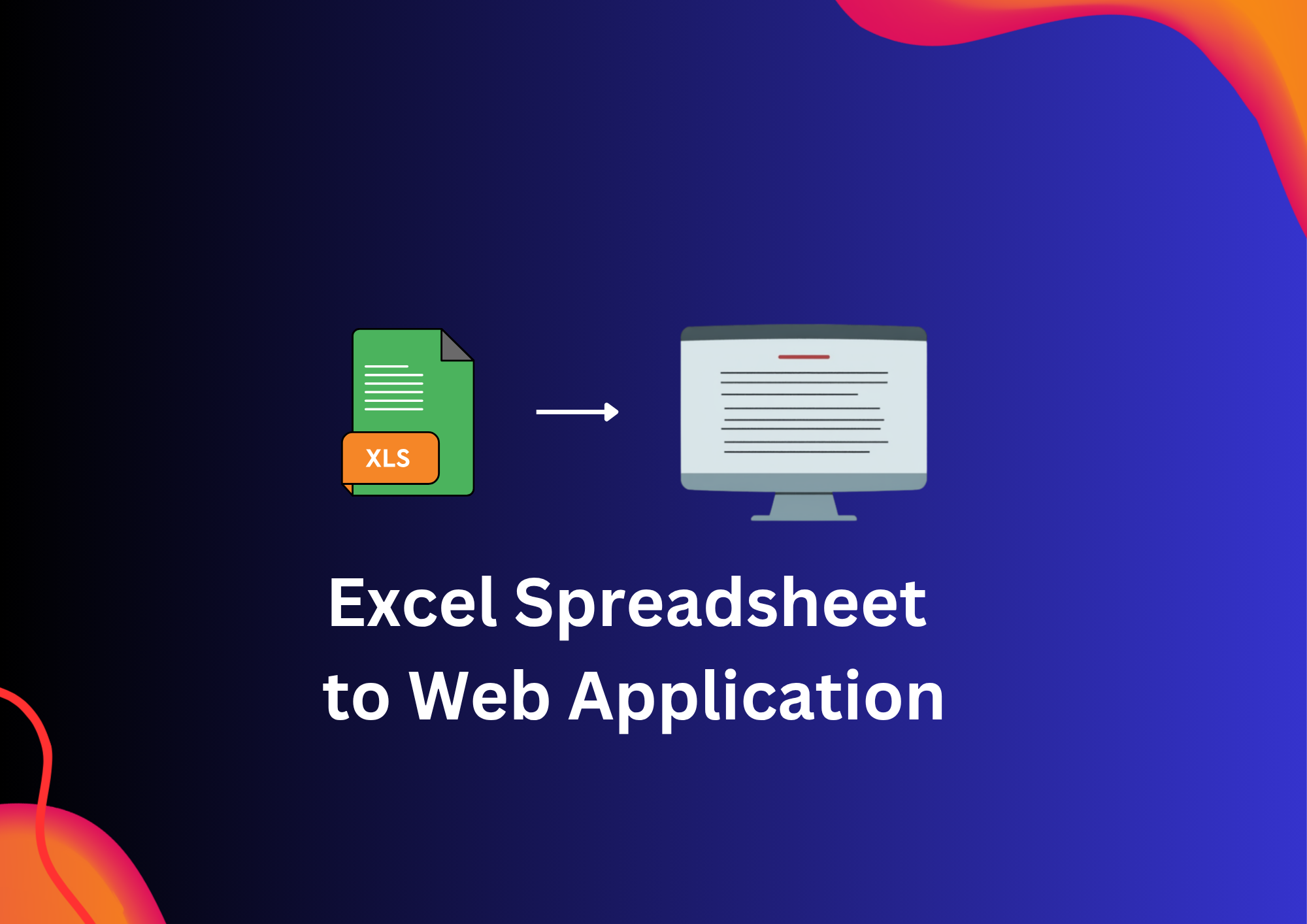 Excel Spreadsheet to Web Application